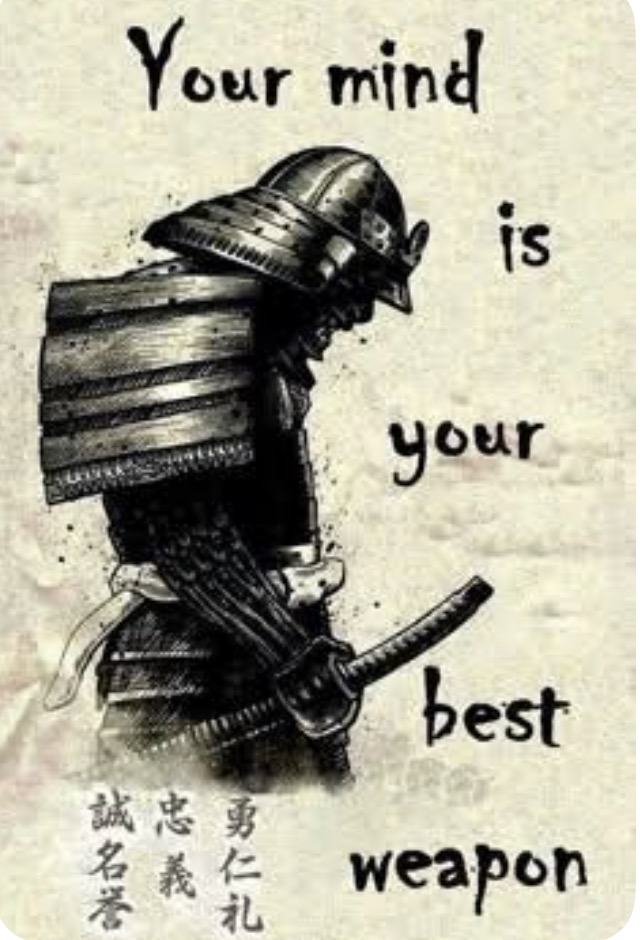 Samurai — your mind is your best weapon